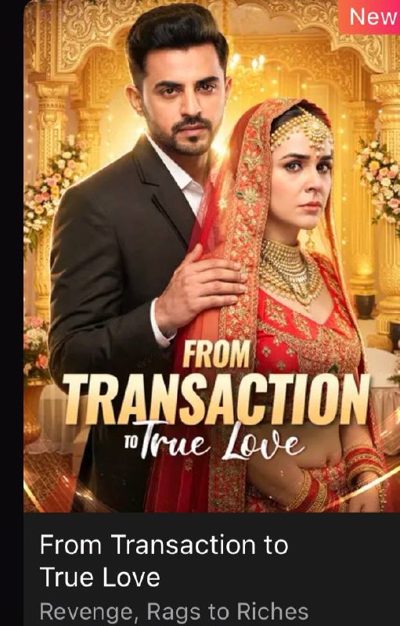 Capa da miniss&eacute;rie Do Acordo ao Amor Verdadeiro Vingança, da Pobreza à Riqueza From Transaction To True Love Full Movie