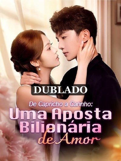 Capa da miniss&eacute;rie Do Capricho a Carinho: uma Aposta Bilionária de Amor