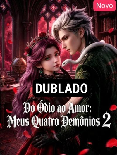 Capa da miniss&eacute;rie Do Ódio ao Amor: Meus Quatro Demônios 2