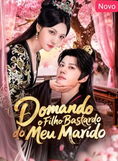 Capa da miniss&eacute;rie Domando o Filho Bastardo do Meu Marido
