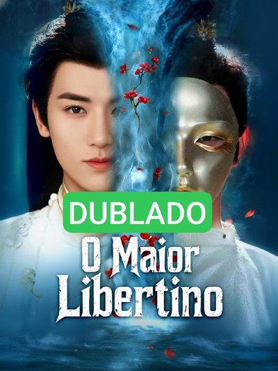 Capa da miniss&eacute;rie Dublado ] o Maior Libertino dublado