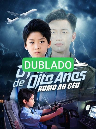 Capa da miniss&eacute;rie Dublado ] Piloto de Oito Anos: Rumo ao Céu dublado