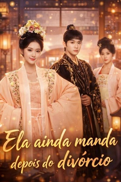 Capa da miniss&eacute;rie Ela Ainda Manda Depois do Divórcio
