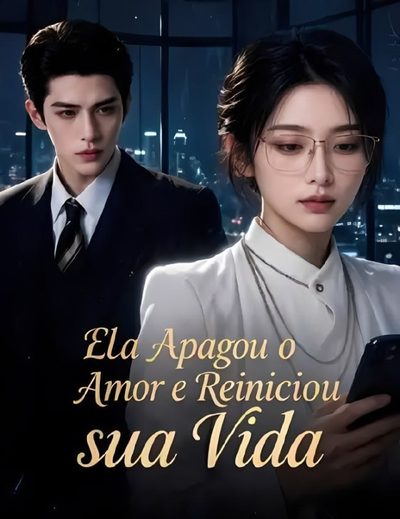 Capa da miniss&eacute;rie Ela Apagou o Amor e Reiniciou Sua Vida