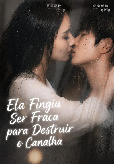 Capa da miniss&eacute;rie Ela Fingiu Ser Fraca para Destruir o Canalha