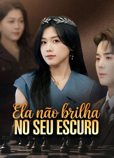 Capa da miniss&eacute;rie Ela Não Brilha no Seu Escuro