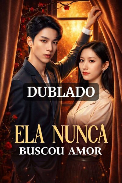Capa da miniss&eacute;rie Ela Nunca Buscou Amor (dublado) dublado