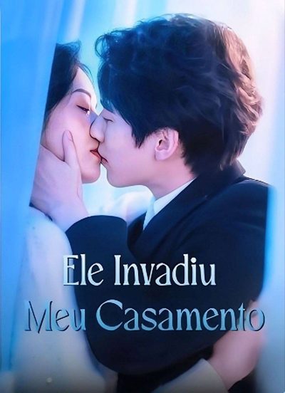Capa da miniss&eacute;rie Ele Invadiu Meu Casamento