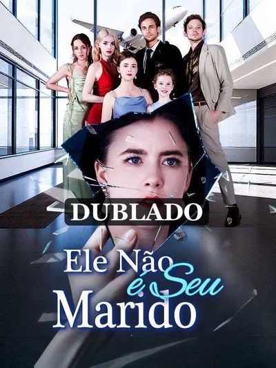 Capa da miniss&eacute;rie Ele Não É Seu Marido