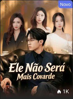 Capa da miniss&eacute;rie Ele Não Sera Mais Covarde dublado