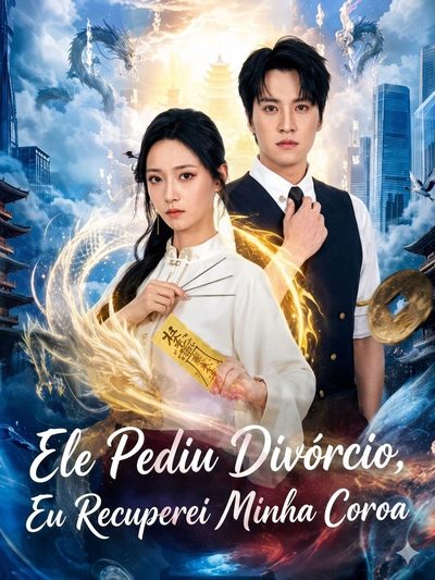 Capa da miniss&eacute;rie Ele Pediu o Divórcio, Eu Recuperei Minha Coroa the Ex-wife no One Could Reach