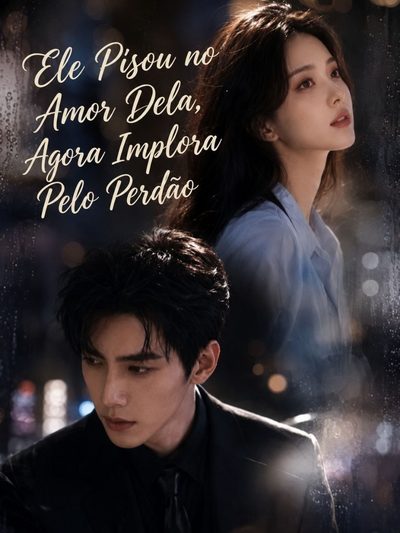 Capa da miniss&eacute;rie Ele Pisou no Amor Dela, Agora Implora Pelo Perdão