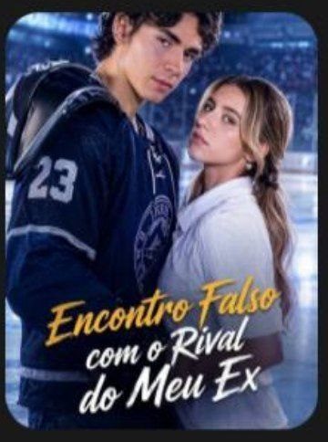 Capa da miniss&eacute;rie Encontro Falso com o Rival do Meu Ex dublado