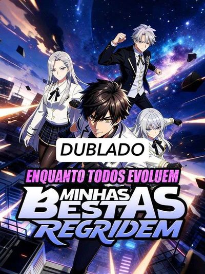 Capa da miniss&eacute;rie Enquanto Todos Evoluem Minhas Bestas Regridem (dublado) dublado