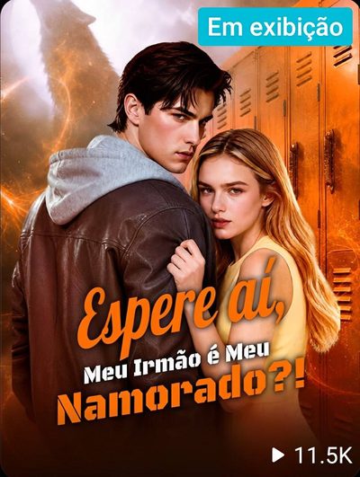 Capa da miniss&eacute;rie Espere Aí, Meu Irmão É Meu Namorado?!