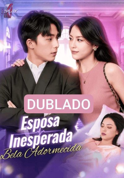 Capa da miniss&eacute;rie Esposa Inesperada Bela Adormecida dublado