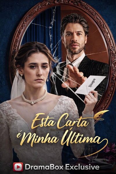 Capa da miniss&eacute;rie Essa Carta É Minha Última
