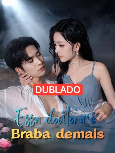Capa da miniss&eacute;rie Essa Doutora É Braba Demais