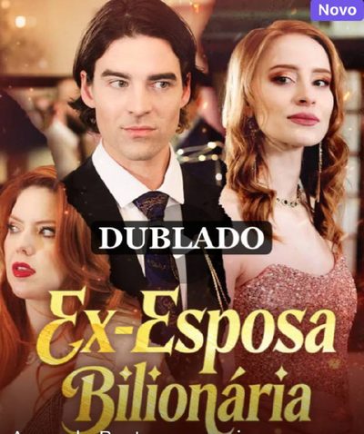 Capa da miniss&eacute;rie Ex-esposa Bilionária (dublado) dublado