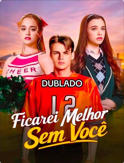 Capa da miniss&eacute;rie Ficarei Melhor sem Você dublado