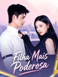 Capa da miniss&eacute;rie Filha Mais Poderosa (legendado)
