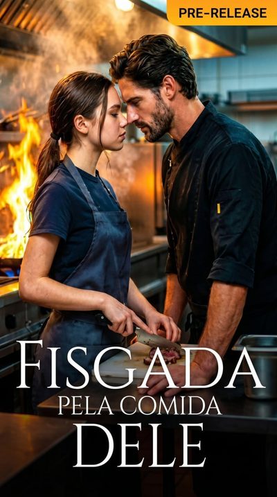 Capa da miniss&eacute;rie Fisgada Pela Comida Dele (exclusivo)