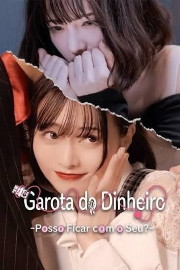 Capa da miniss&eacute;rie Garota do Dinheiro - Posso Ficar com o Seu?