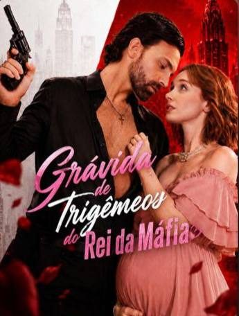 Capa da miniss&eacute;rie Grávida de Trigêmeos do Rei da Máfia