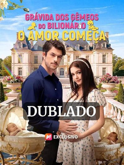 Capa da miniss&eacute;rie Grávida dos Gêmeos do Bilionário: o Amor Começa (dublado) dublado