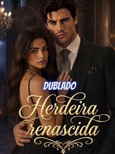 Capa da miniss&eacute;rie Herdeira Renascida -