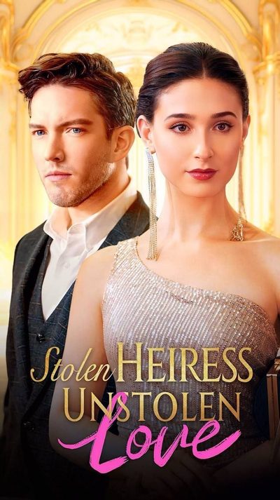Capa da miniss&eacute;rie Herdeira Roubada , Amor Não Roubado. Herdeira Roubada Amor Inabalável. Stolen Heiress Unstolen Love.