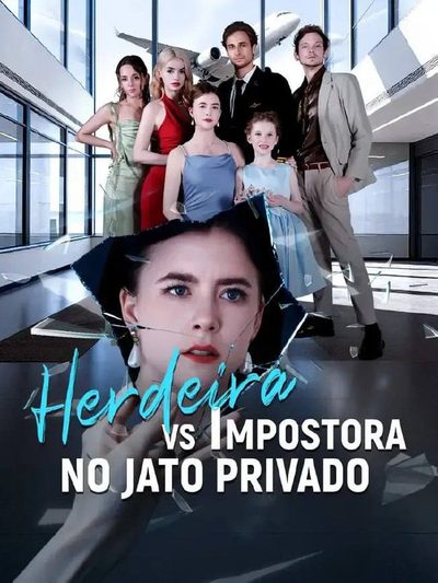 Capa da miniss&eacute;rie Herdeira Vs Impostora no Jato Privado