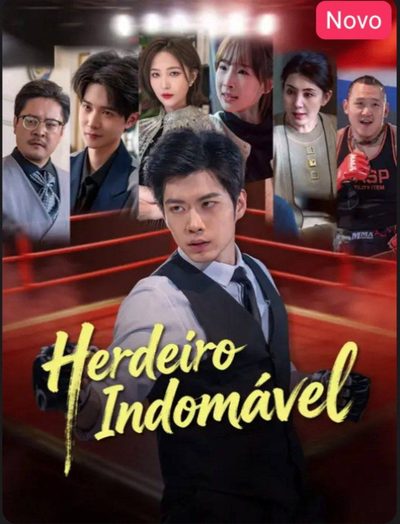 Capa da miniss&eacute;rie Herdeiro Indomável
