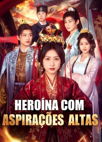 Capa da miniss&eacute;rie Heroína com Aspirações Altas