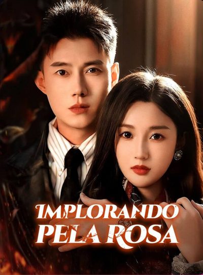 Capa da miniss&eacute;rie Implorando Pela Rosa