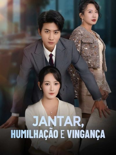Capa da miniss&eacute;rie Jantar, Humilhação e Vingança dublado