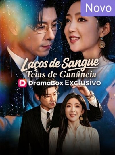 Capa da miniss&eacute;rie Laços de Sangue, Teias de Ganância dublado