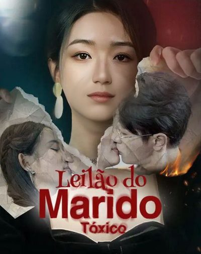 Capa da miniss&eacute;rie Leilão do Marido Tóxico dublado