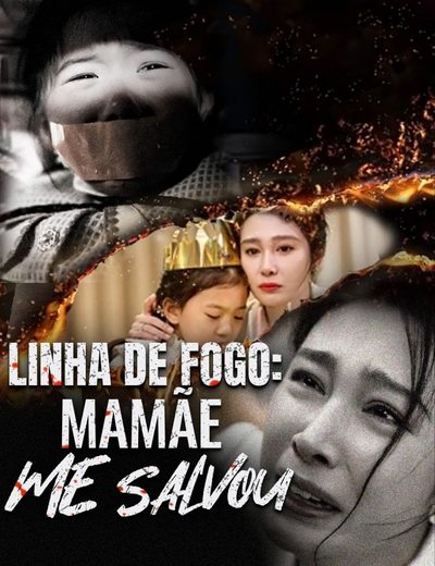Capa da miniss&eacute;rie Linha de Fogo: Minha Mãe Me Salvou