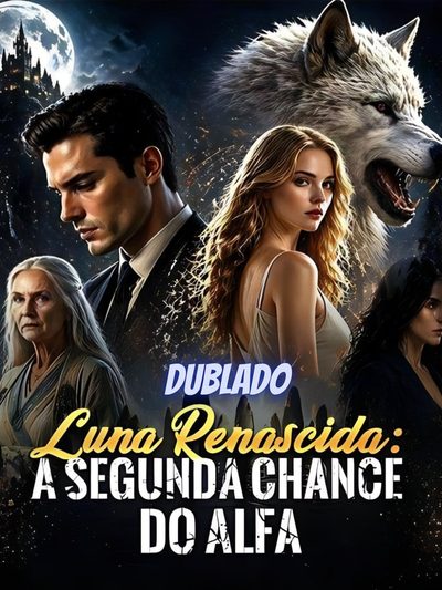 Capa da miniss&eacute;rie Luna Renascida: a Segunda Chance do Alfa