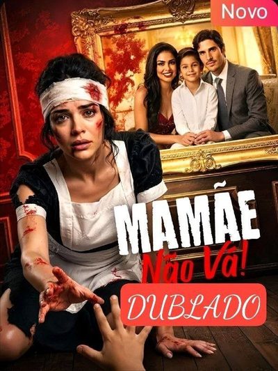 Capa da miniss&eacute;rie Mamãe Não Vá