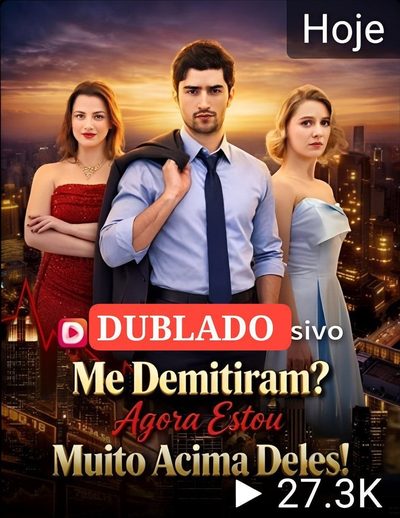 Capa da miniss&eacute;rie Me Demitiram? Agora Estou dublado