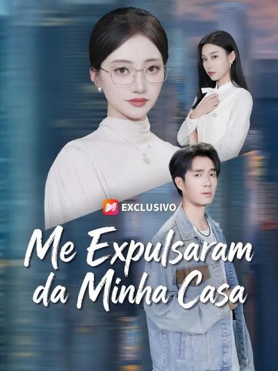 Capa da miniss&eacute;rie Me Expulsaram da Minha Casa