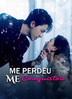 Capa da miniss&eacute;rie Me Perdeu, Me Conquistou