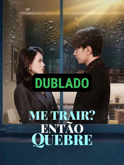 Capa da miniss&eacute;rie Me Trair? Então Quebre