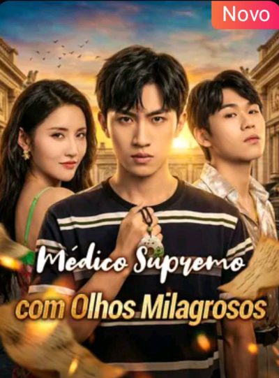 Capa da miniss&eacute;rie Médico Supremo com Olhos Milagrosos