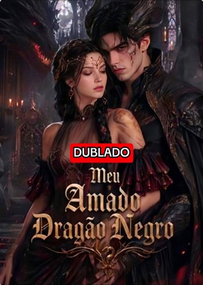 Capa da miniss&eacute;rie Meu Amado Dragão Negro