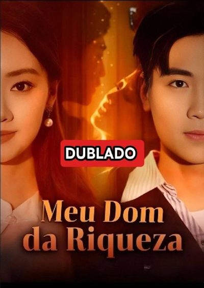 Capa da miniss&eacute;rie Meu Dom da Riqueza dublado