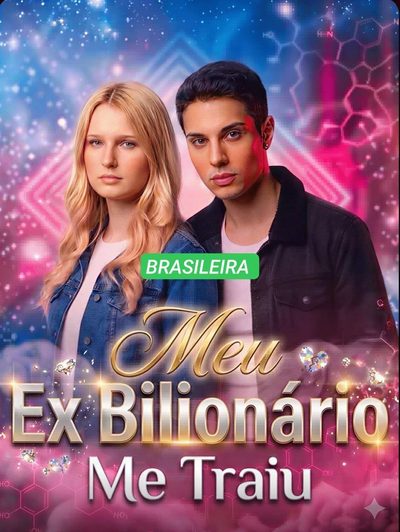 Capa da miniss&eacute;rie Meu Ex Bilionário Me Traiu