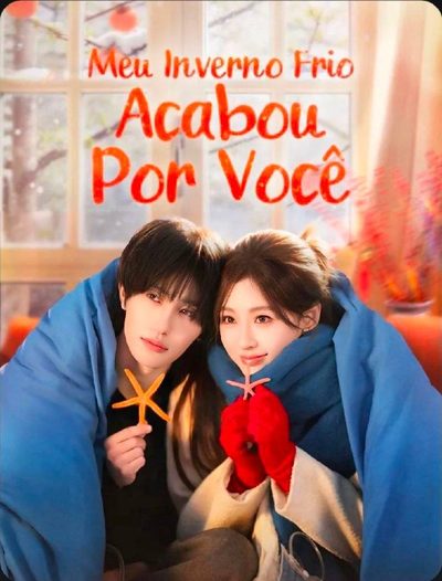 Capa da miniss&eacute;rie Meu Inverno Frio Acabou por Você